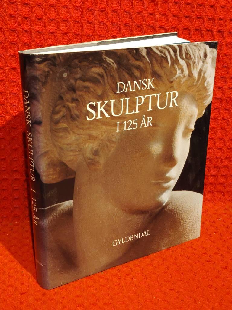 Dansk skulptur i 125 &aring;r