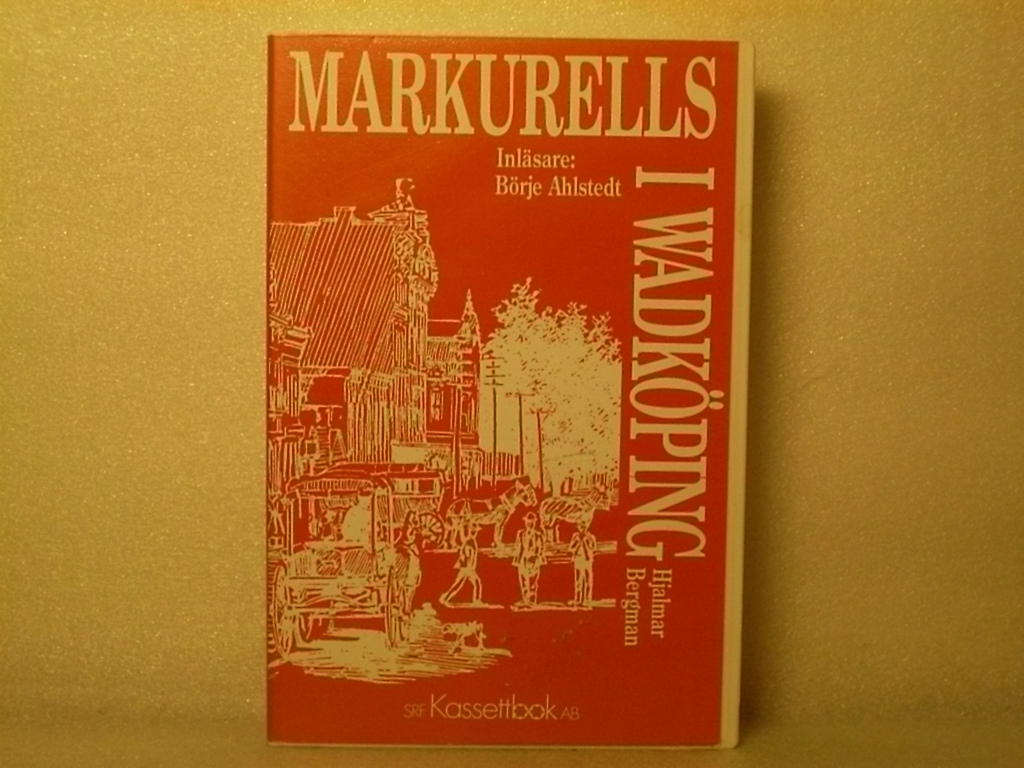 Markurells i Wadk&ouml;ping [Ljudupptagning]