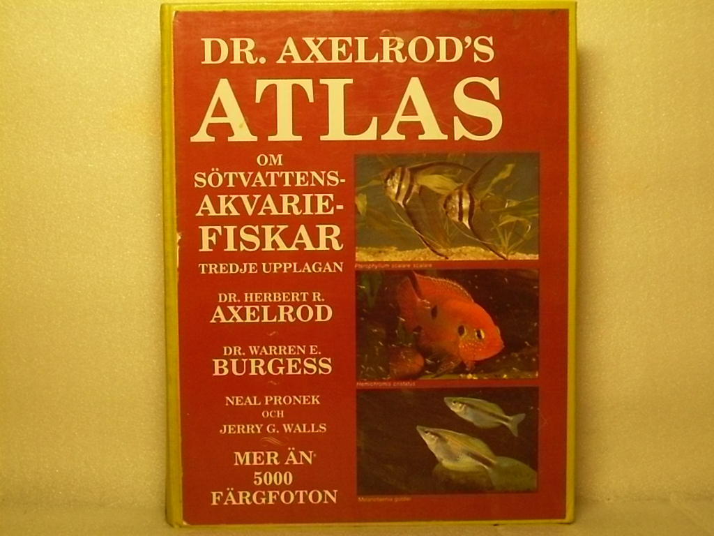 Dr. Axelrods Atlas om s&ouml;tvattensakvariefiskar