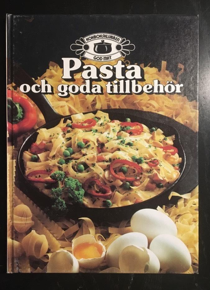 Pasta och goda tillbeh&ouml;r