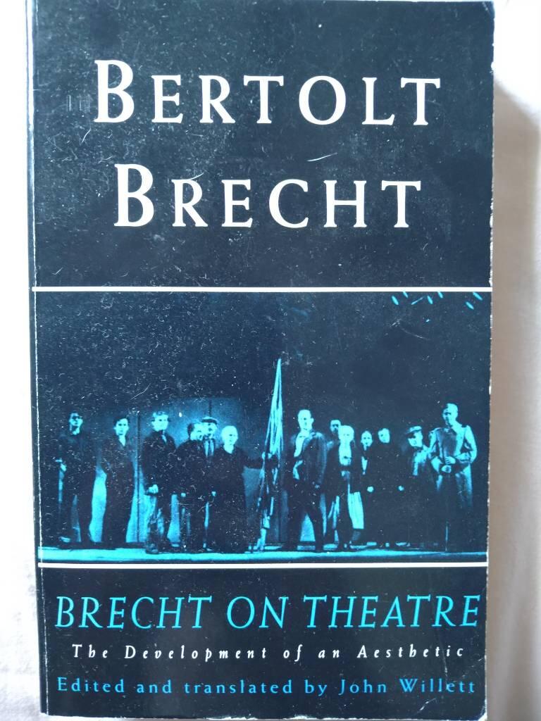Brecht on theatre - the development of an aesthetic