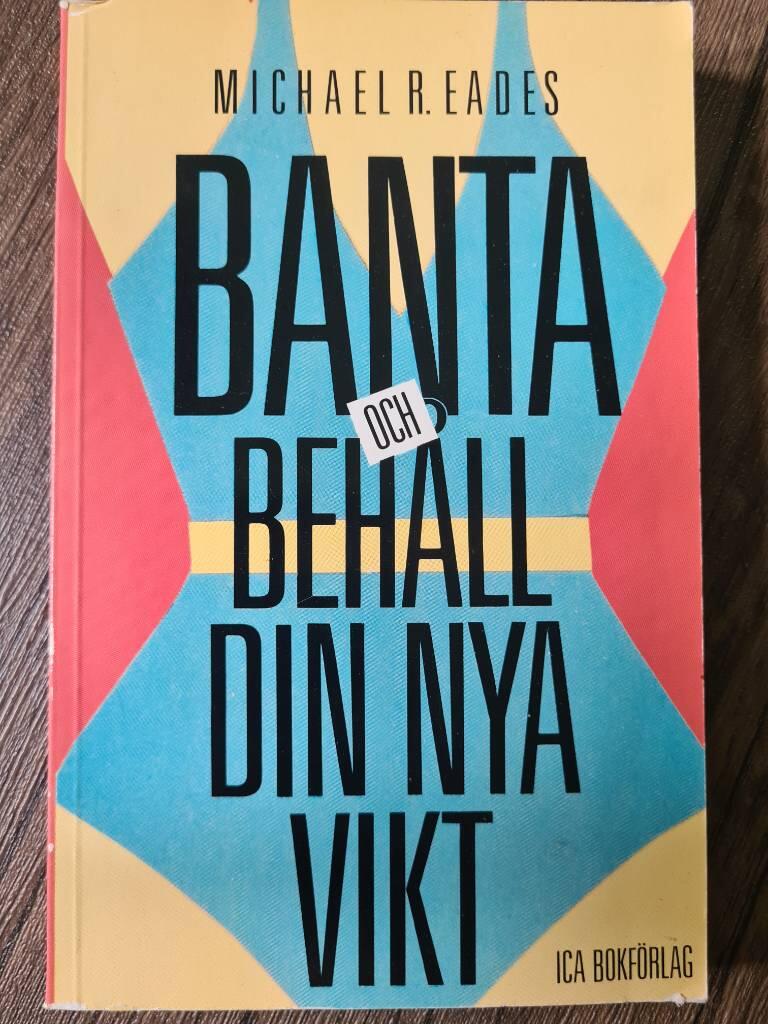 Banta och behåll din nya vikt