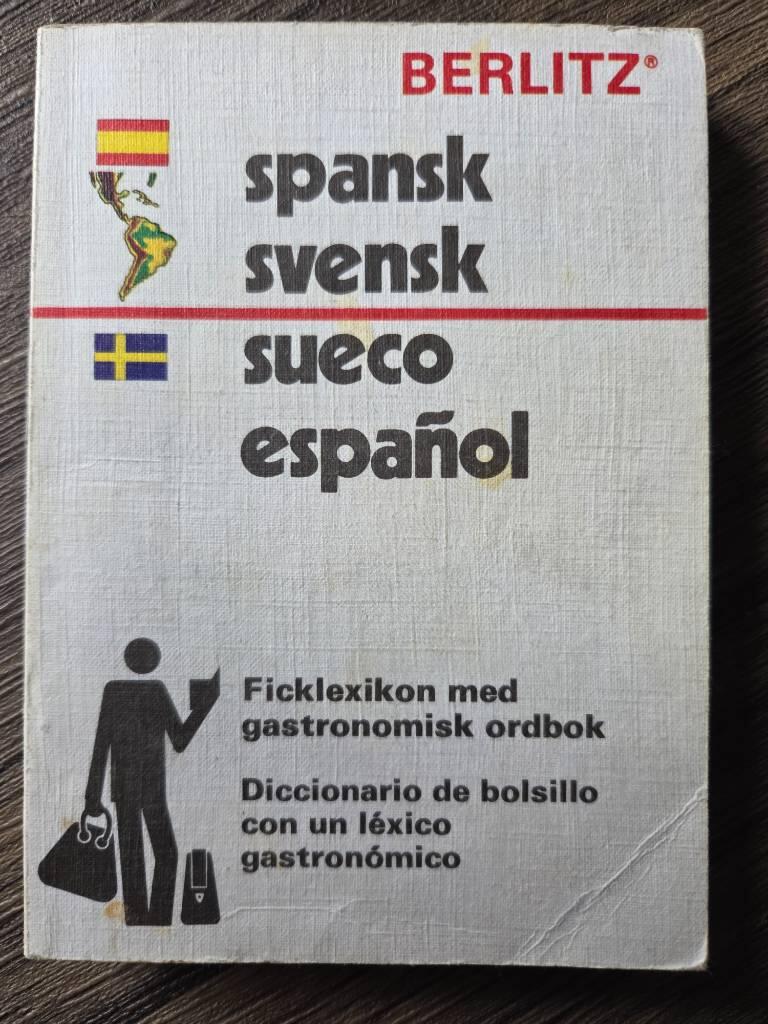 Spansk-svensk, svensk-spansk ordbok - [Ficklexikon med gastronomisk ordbok.
