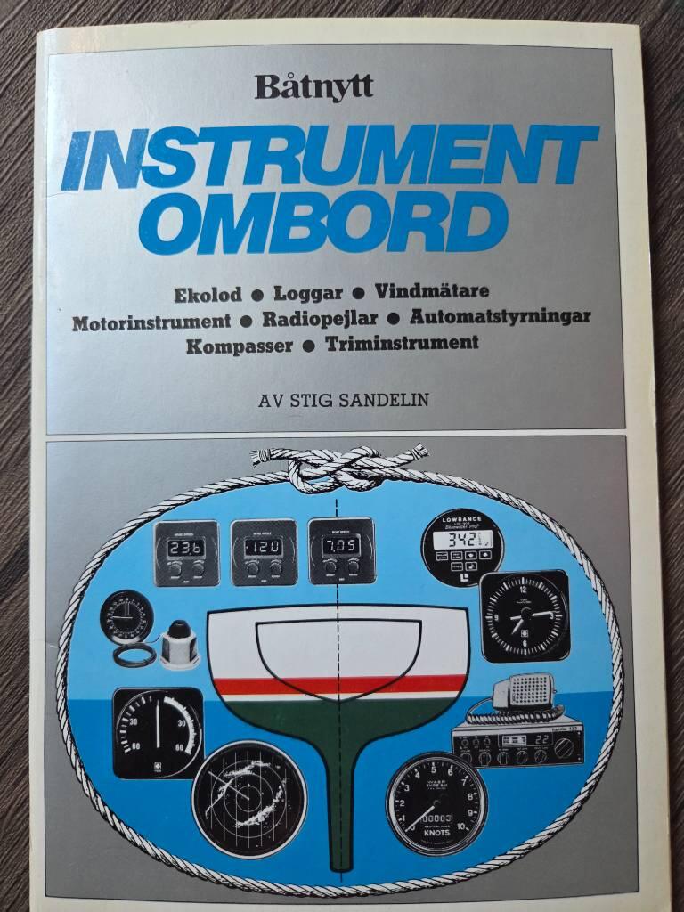 Instrument ombord : ekolod : loggar : vindm&auml;tare : motorinstrument : radiopejlar : automatstyrningar : kompasser : triminstrument
