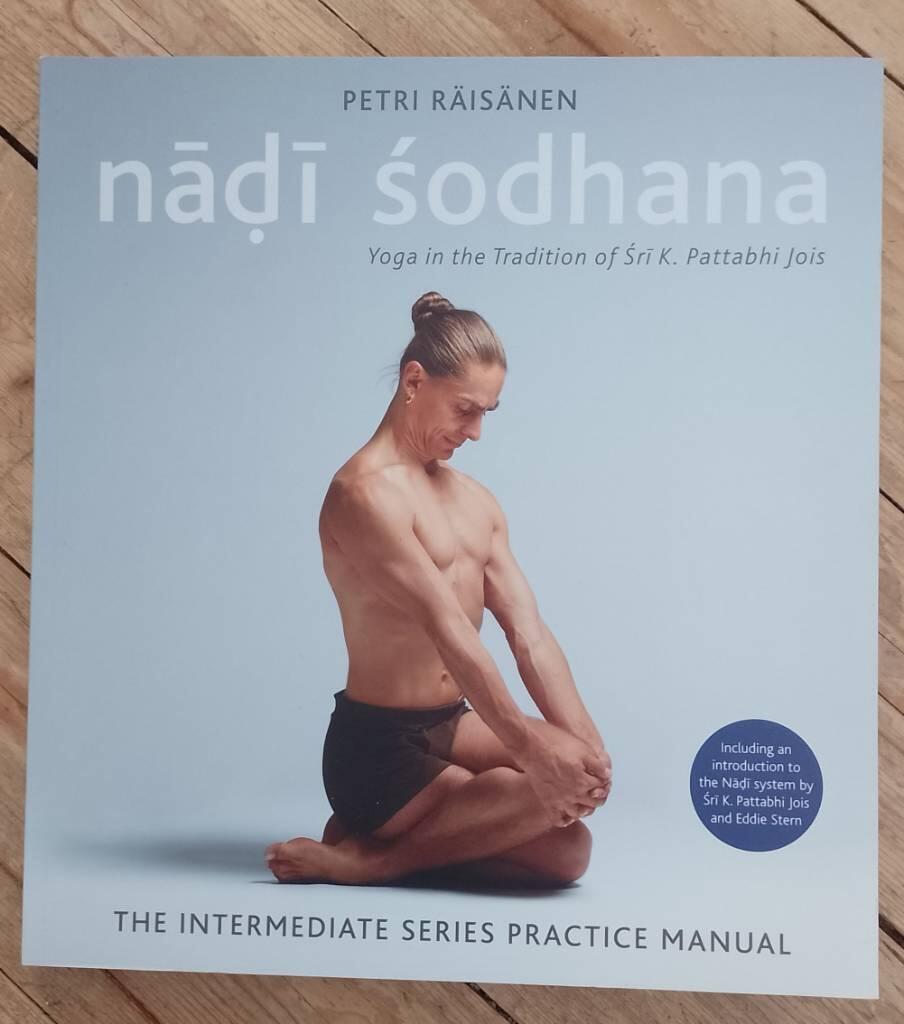 Nadi sodhana - yoga in the tradition of Sri K. Pattabhi Jois