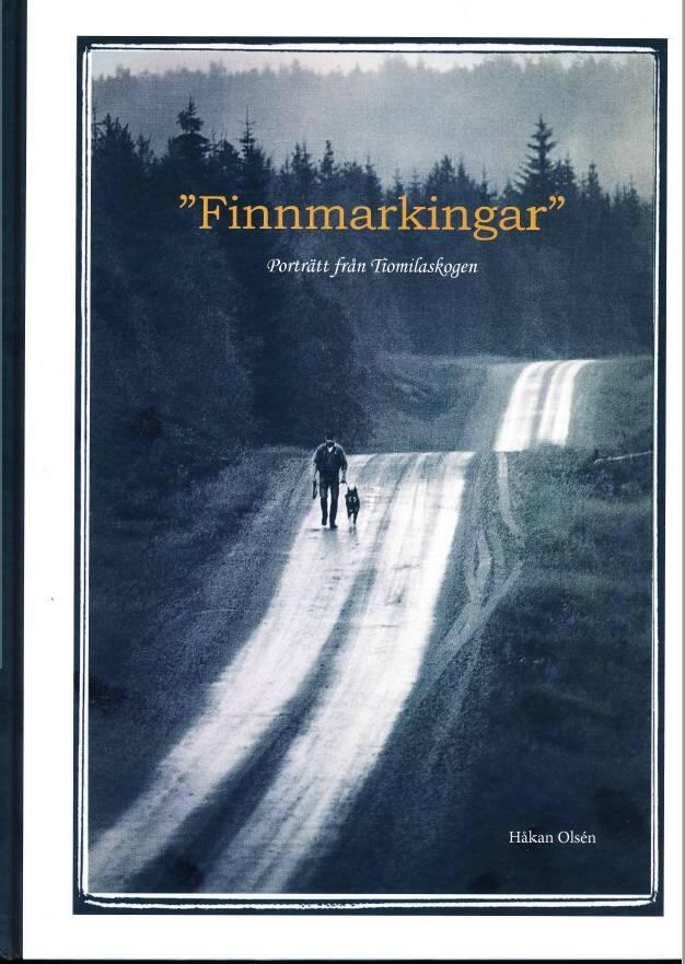 "Finnmarkingar" - portr&auml;tt fr&aring;n Tiomilaskogen