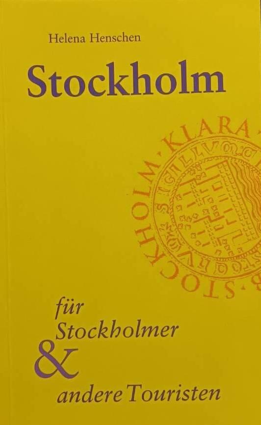Stockholm fur Stockholmer und Andere Turisten