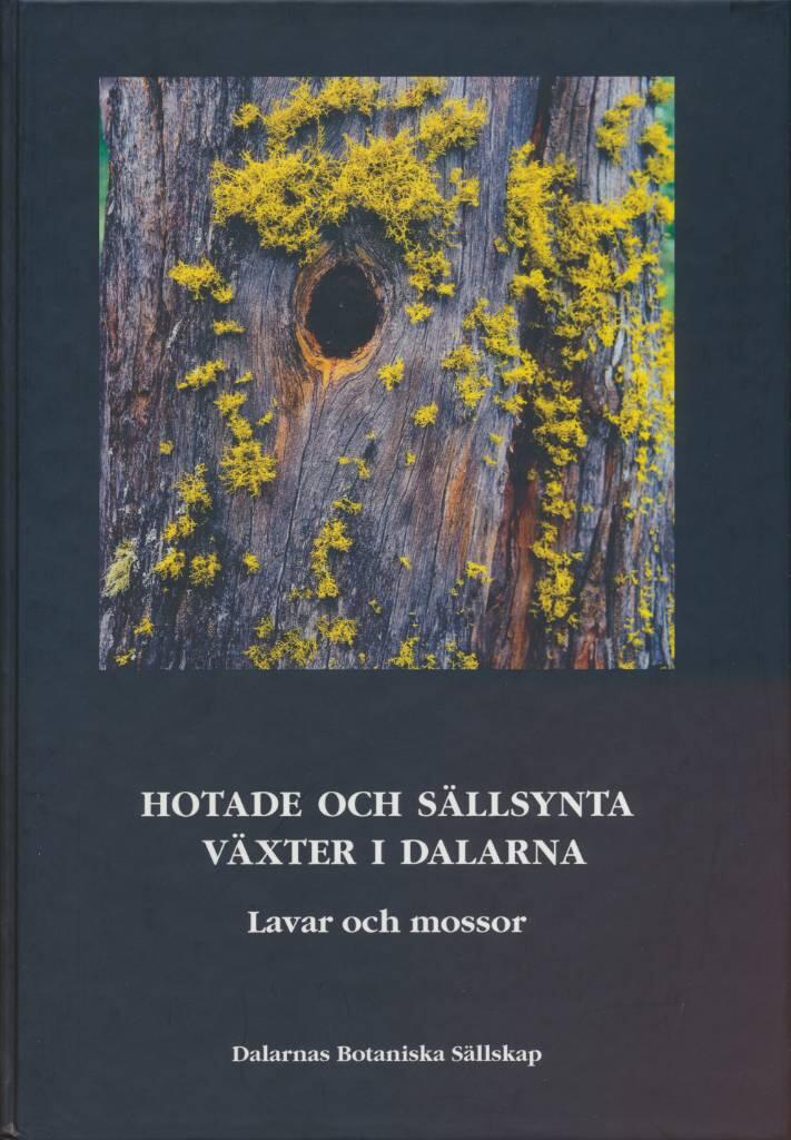 Hotade och sällsynta växter i Dalarna : lavar och mossor
