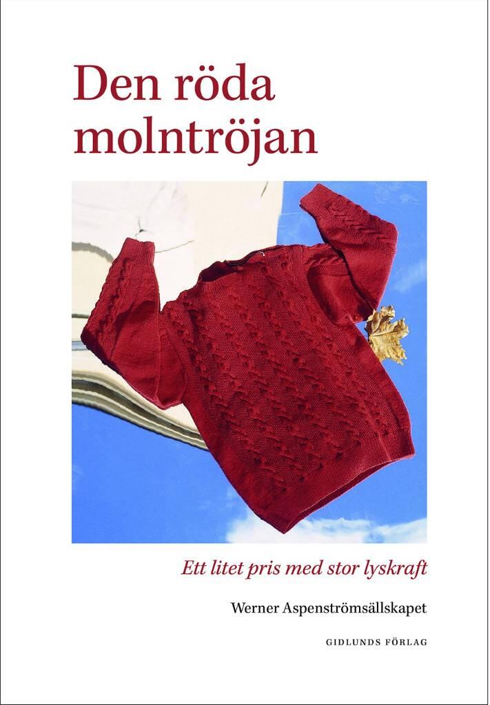 Den r&ouml;da molntr&ouml;jan - ett litet pris med stor lyskraft