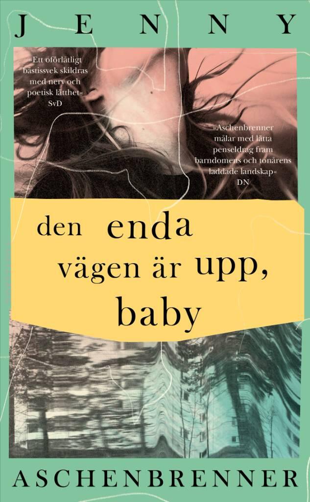 Den enda v&auml;gen &auml;r upp, baby