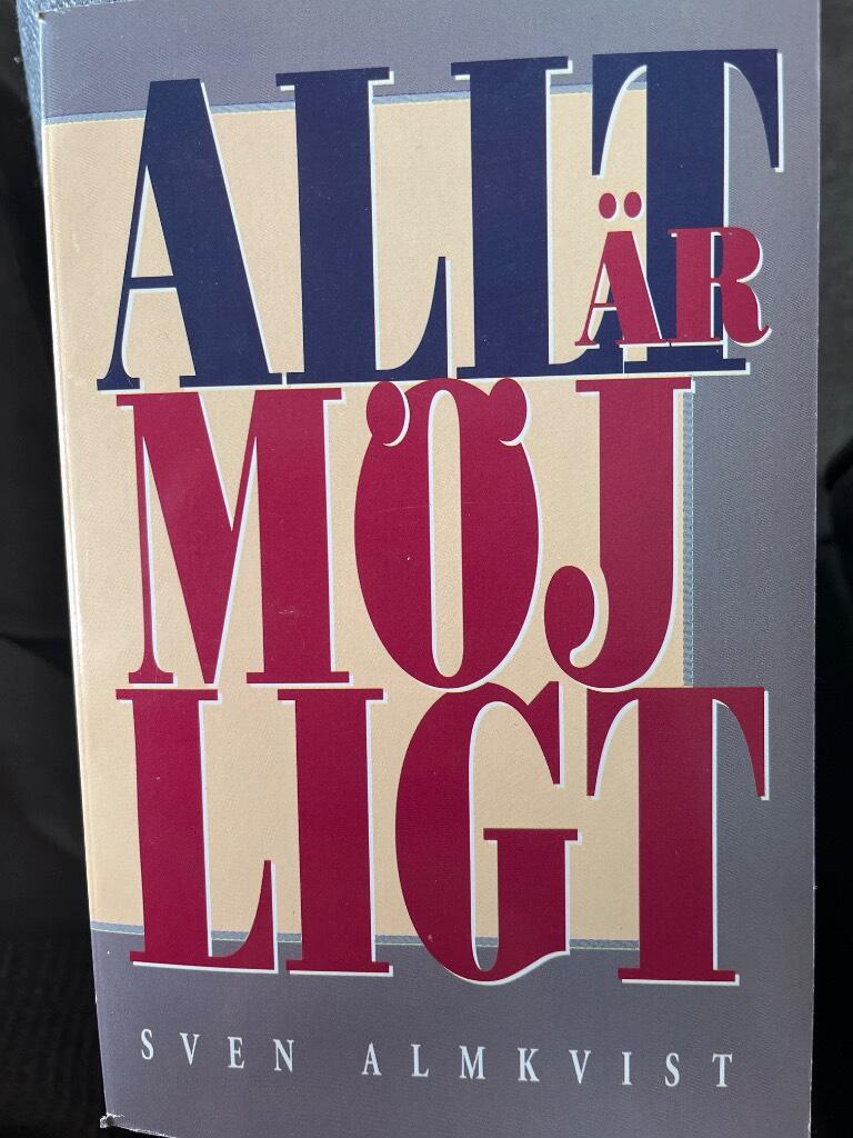 Allt &auml;r m&ouml;jligt