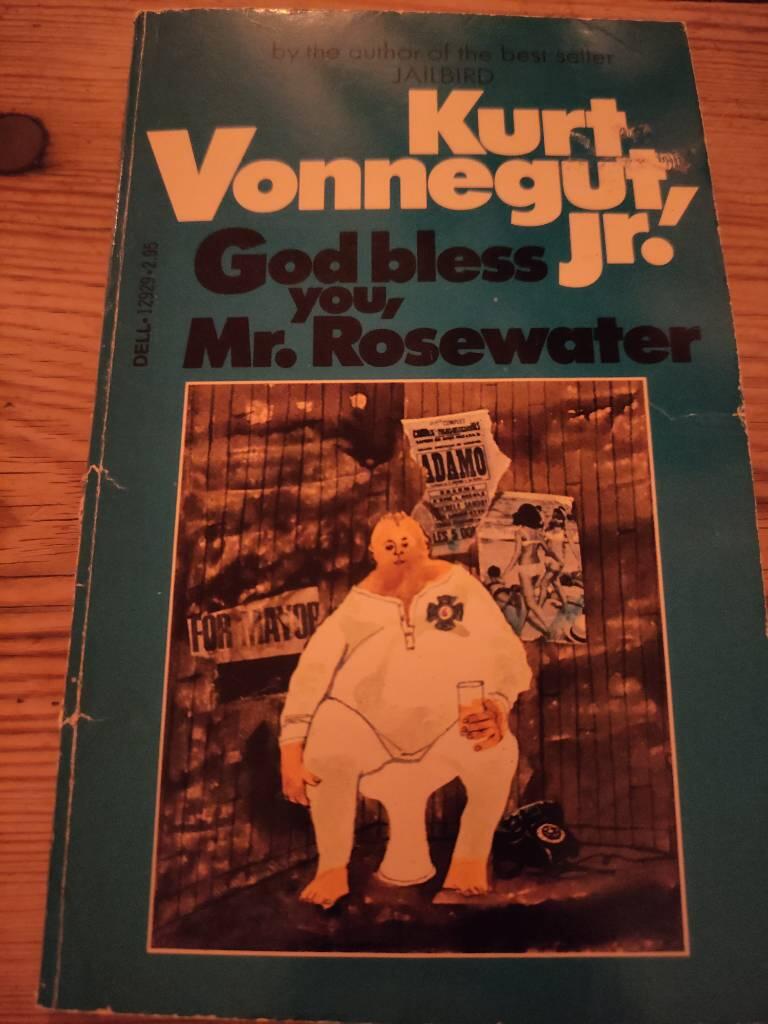 God bless you, Mr. Rosewater - or pearls before swine