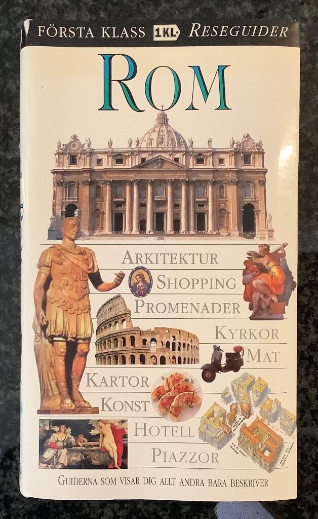 Rom : [arkitektur, shopping, promenader, kyrkor, mat