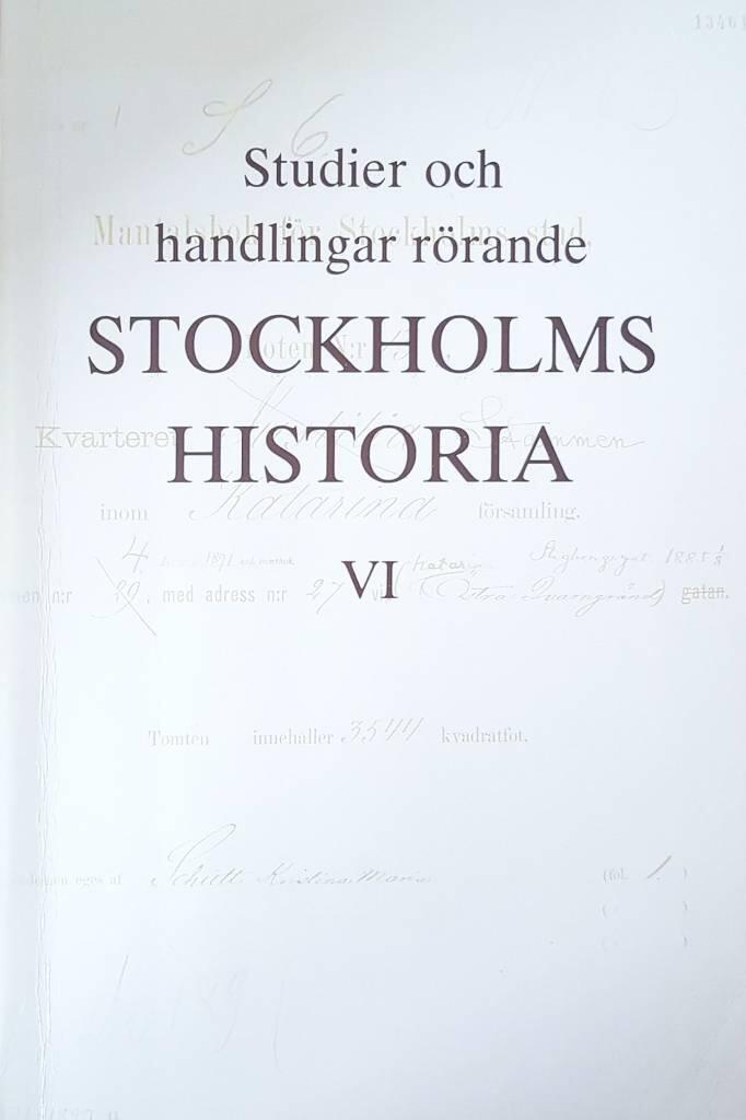 Studier och handlingar r&ouml;rande Stockholms historia