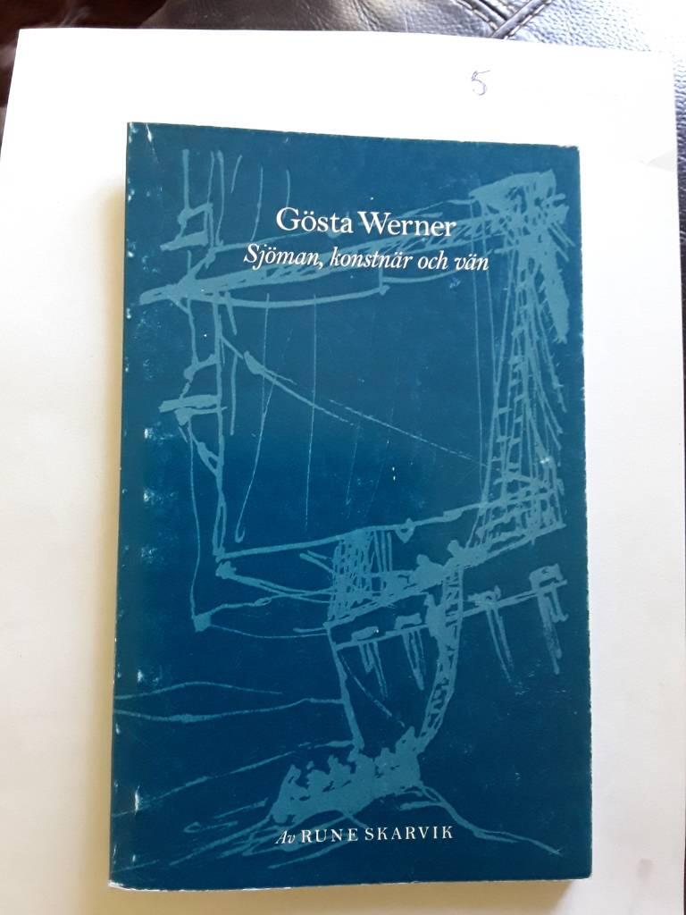 Gösta Werner : sjöman, konstnär och vän