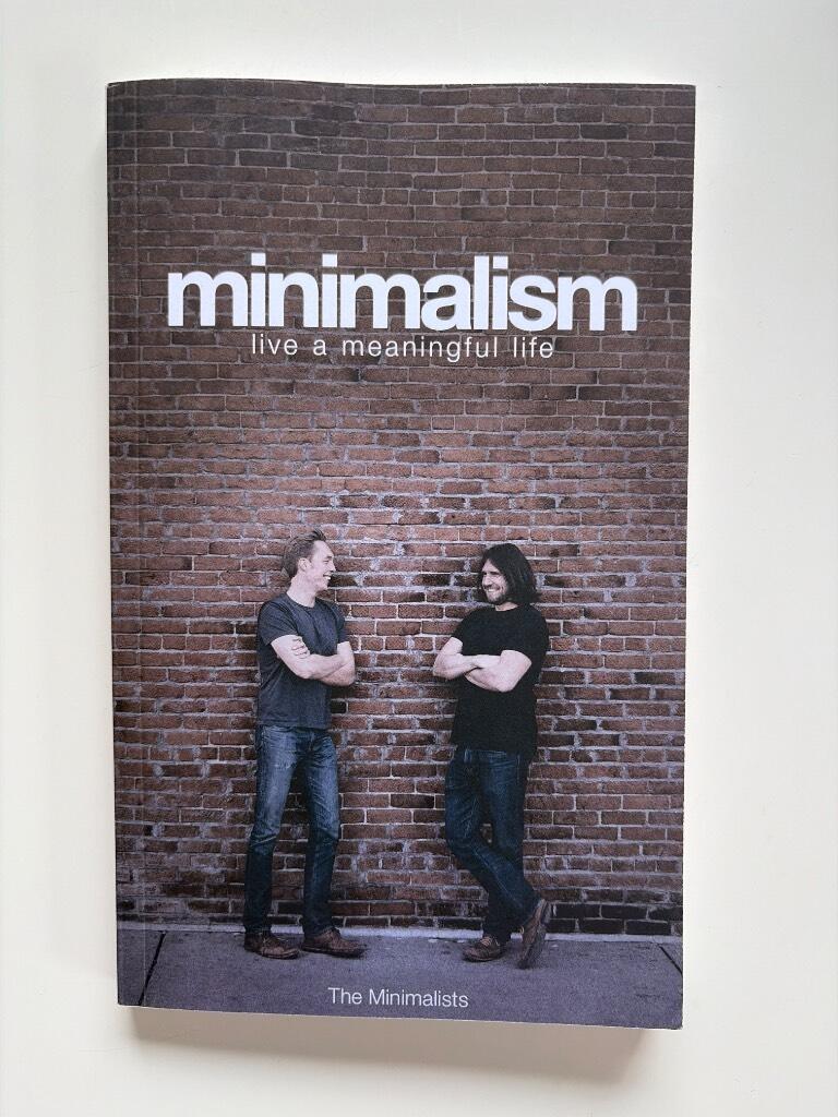 Minimalism - live a meaningful life