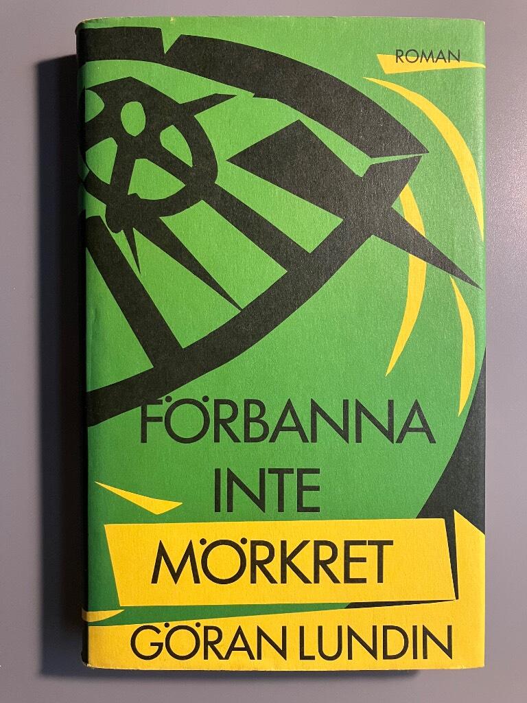 F&ouml;rbanna inte m&ouml;rkret : roman