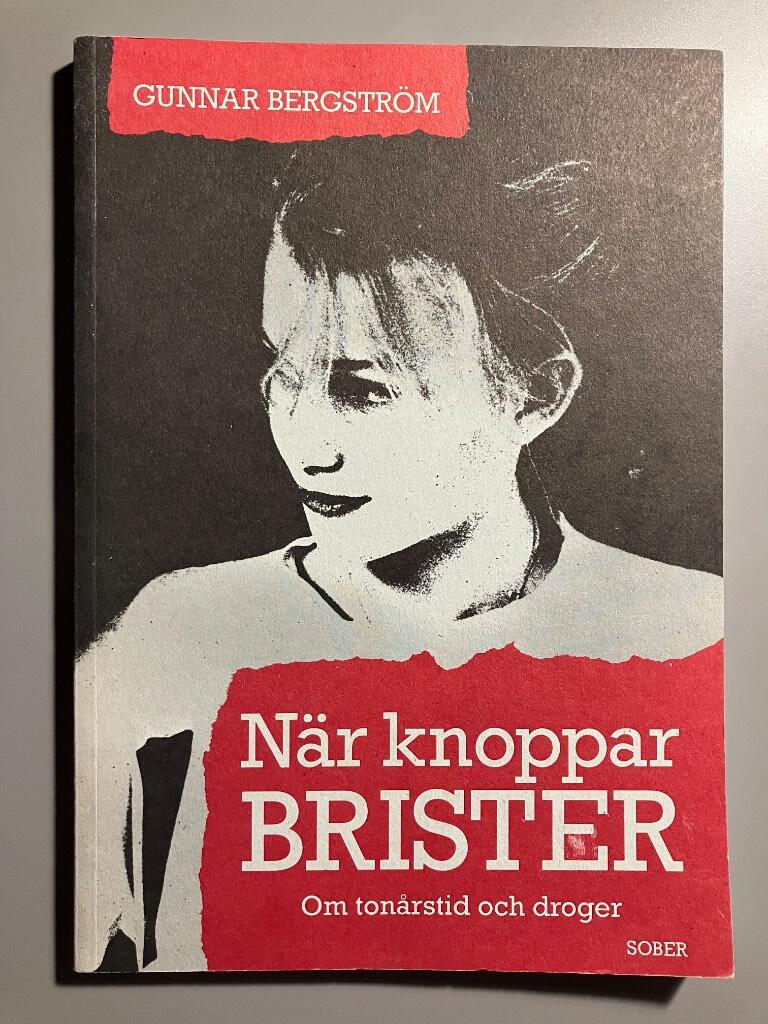 N&auml;r knoppar brister : om ton&aring;rstid och droger