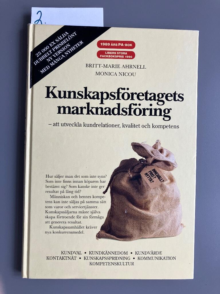 Kunskapsf&ouml;retagets marknadsf&ouml;ring - Att utveckla f&ouml;rtroende, relationer och kompetens