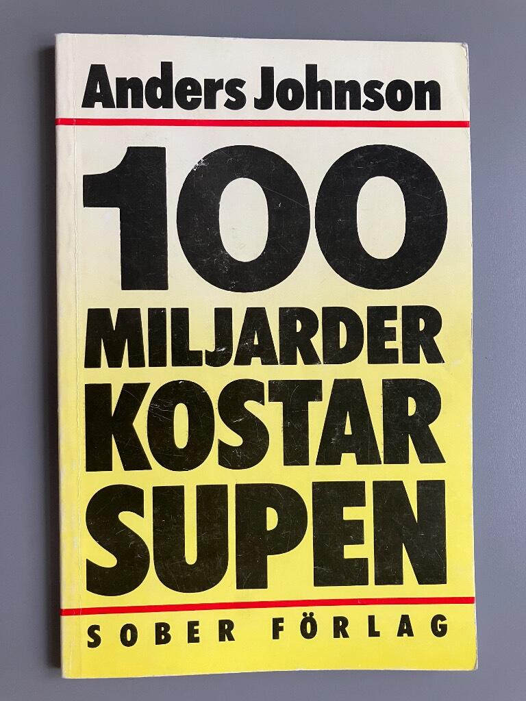 100 miljarder kostar supen
