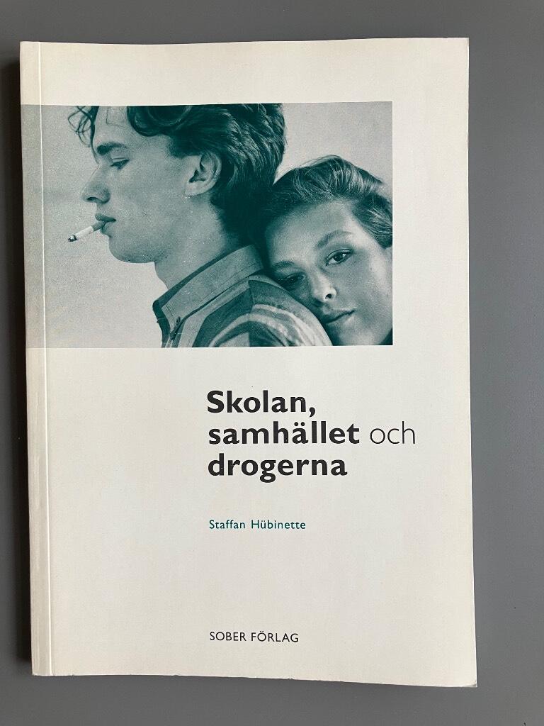 Skolan, samh&auml;llet och drogerna