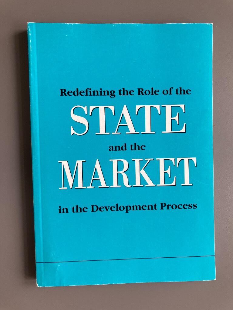 Redefining the role of the state and the market in the development process