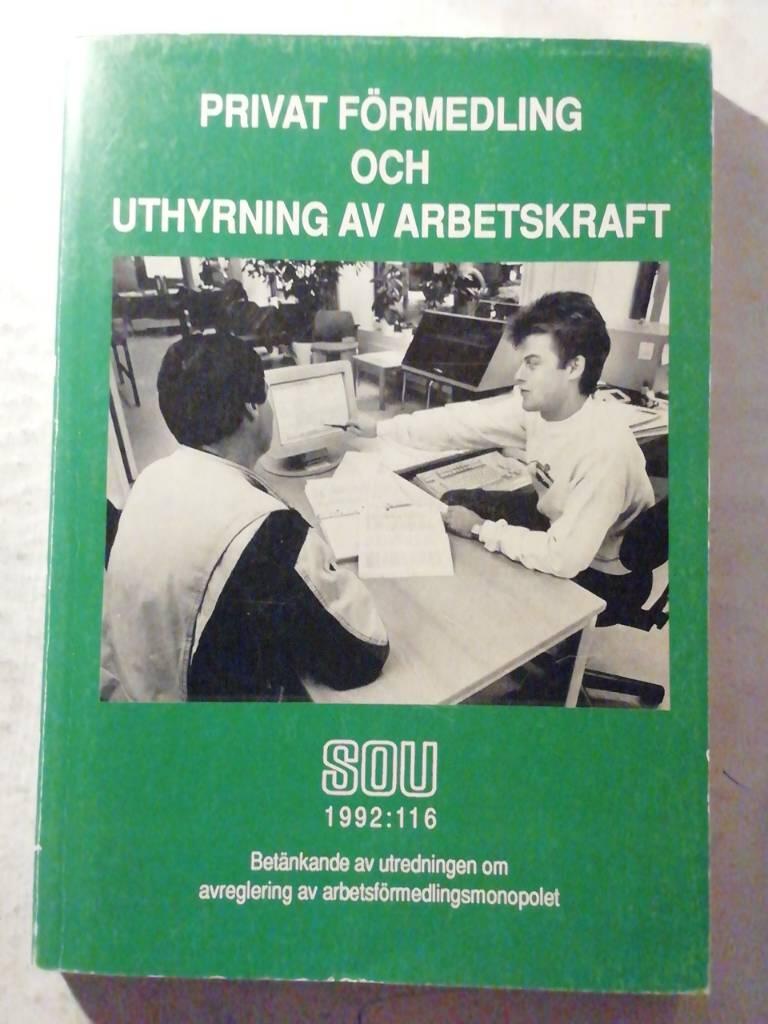 Privat förmedling och uthyrning av arbetskraft [Elektronisk resurs] betänkande