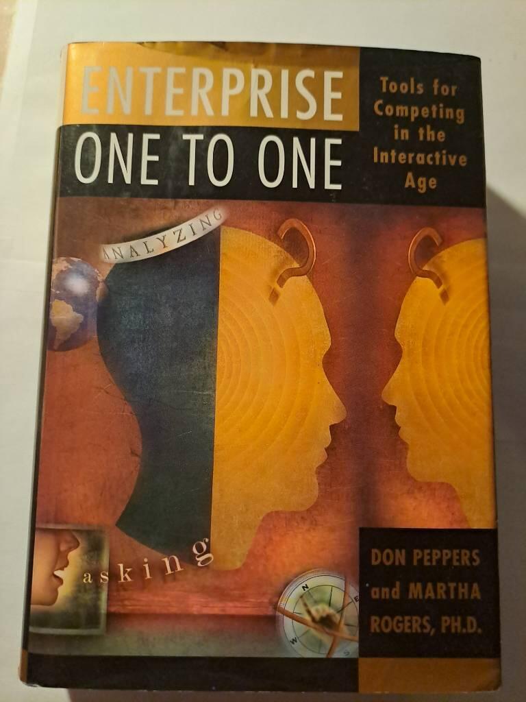 Enterprise one to one : tools for competing in the interactive age