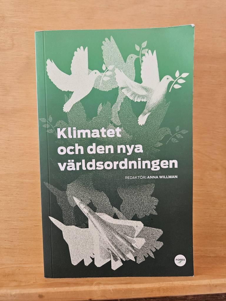 Klimatet och den nya v&auml;rldsordningen
