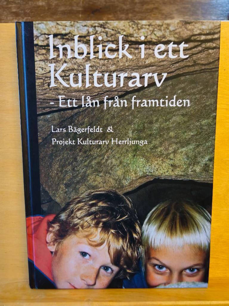Inblick i ett kulturarv : ett l&aring;n fr&aring;n framtiden