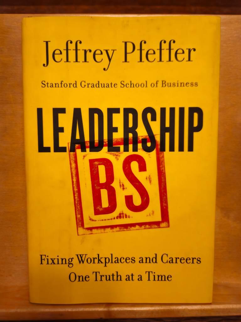 Leadership BS - fixing workplaces and careers one truth at a time