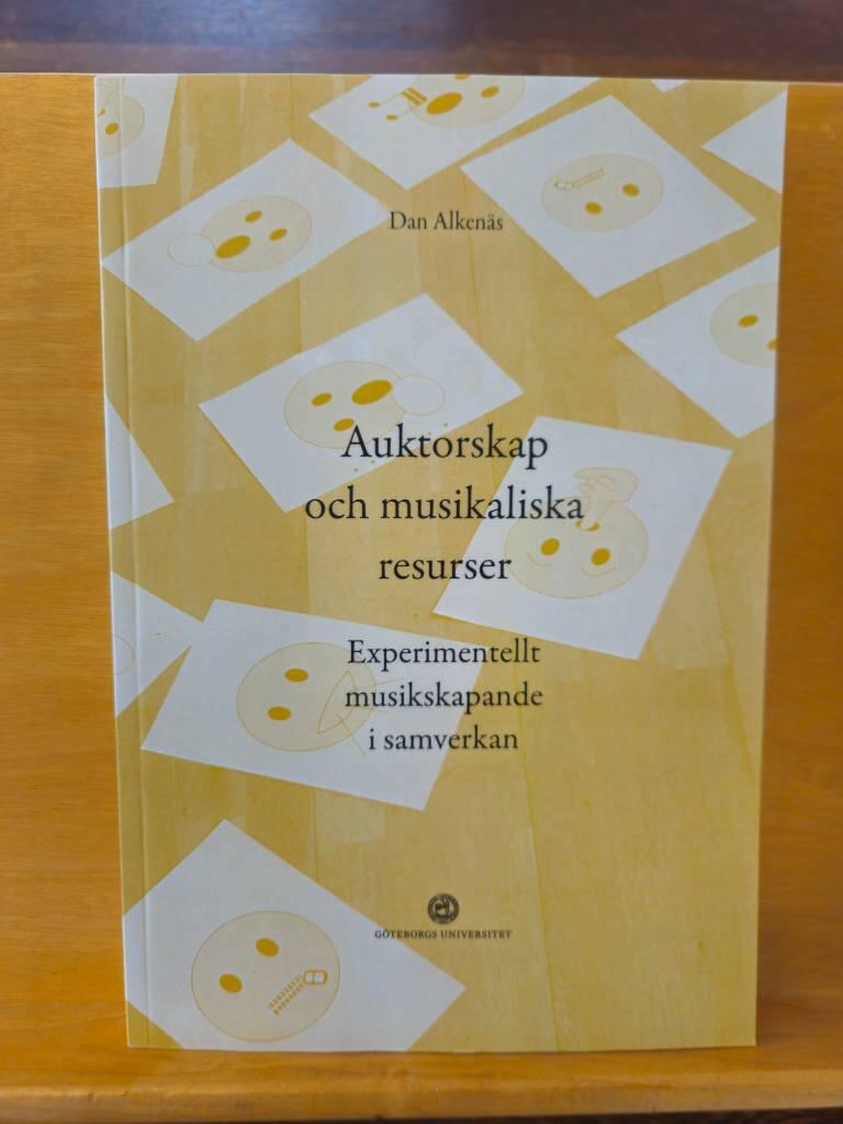 Auktorskap och musikaliska resurser - experimentellt musikskapande i samverkan