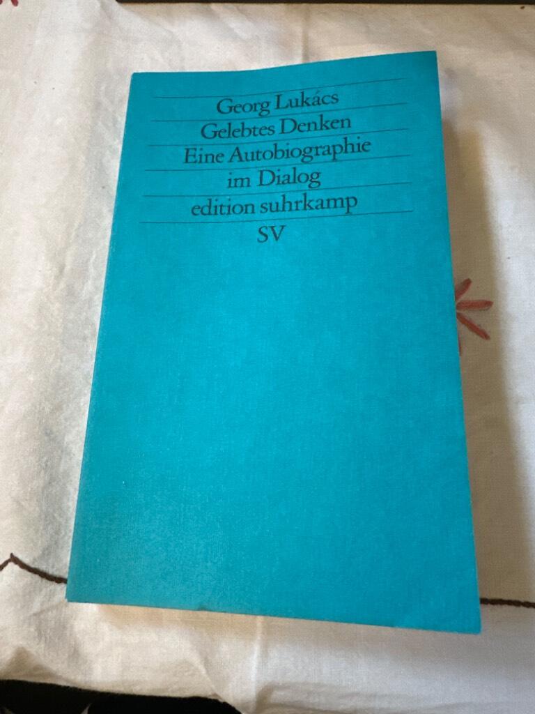 Gelebtes Denken - eine Autobiographie im Dialog