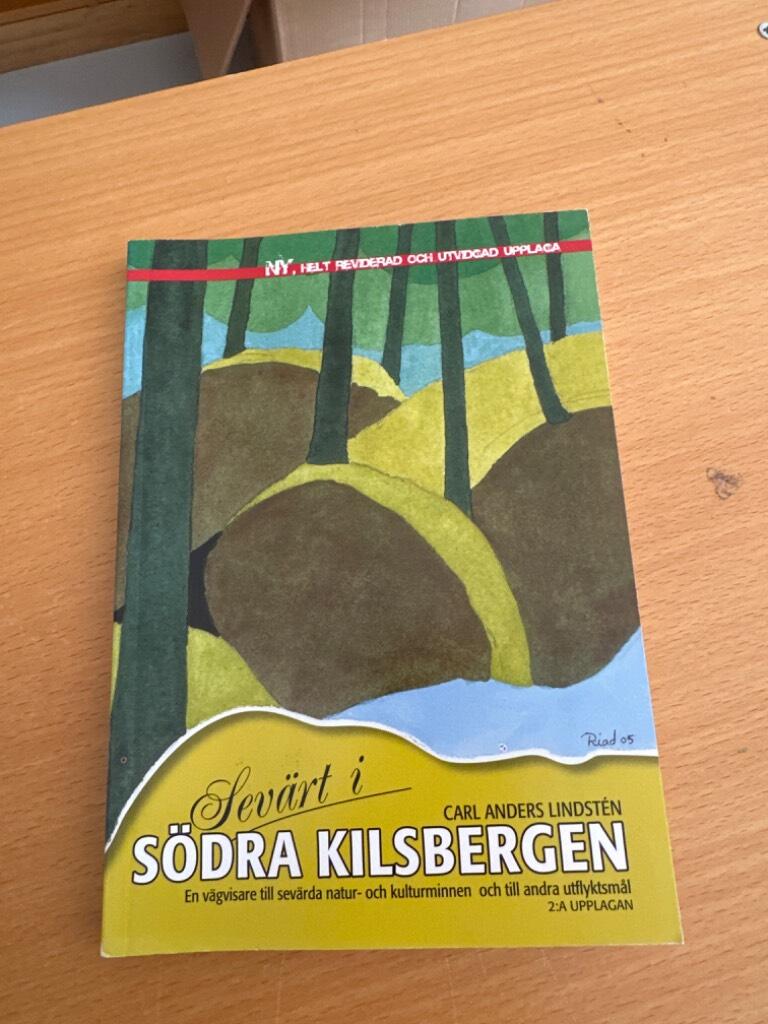 Sevärt i Södra Kilsbergen : en vägvisare till sevärda natur- och kulturminnen och till andra utflyktsmål