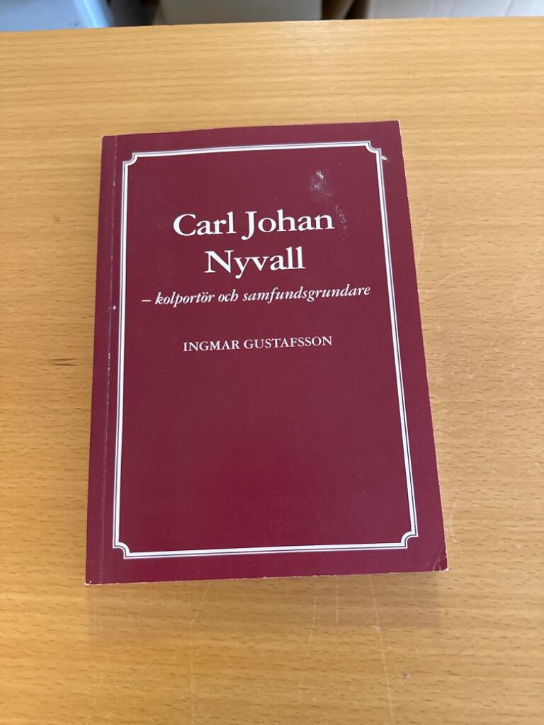 Carl Johan Nyvall : kolport&ouml;r och samfundsgrundare