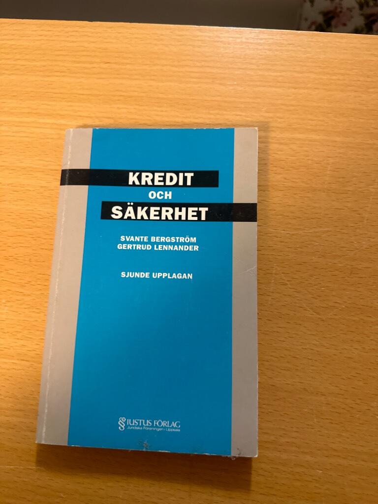 Kredit och s&auml;kerhet : l&auml;robok i kreditr&auml;tt