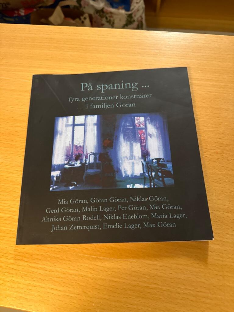 På spaning : fyra generationer konstnärer i familjen Göran