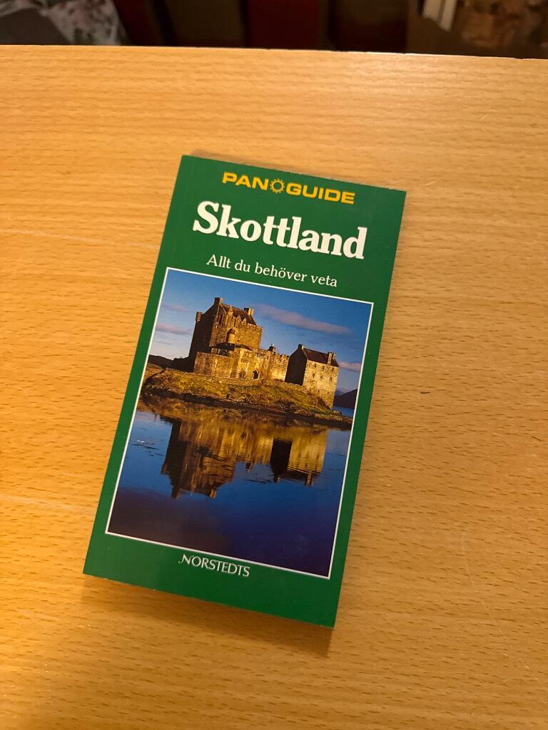 Skottland : allt du beh&ouml;ver veta