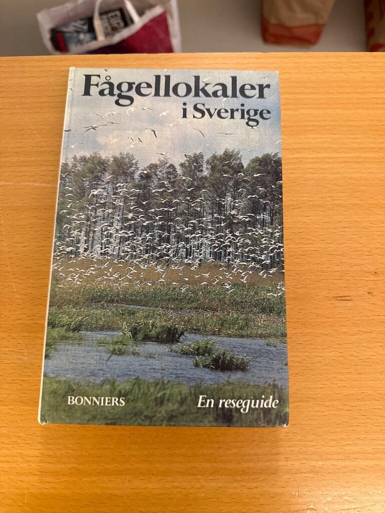 Fågellokaler i Sverige : en reseguide