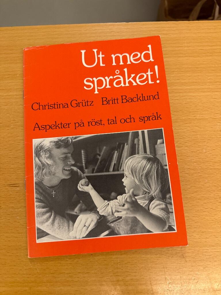 Ut med spr&aring;ket! : aspekter p&aring; r&ouml;st, tal och spr&aring;k