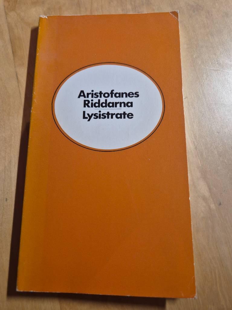 Riddarna ; Lysistrate