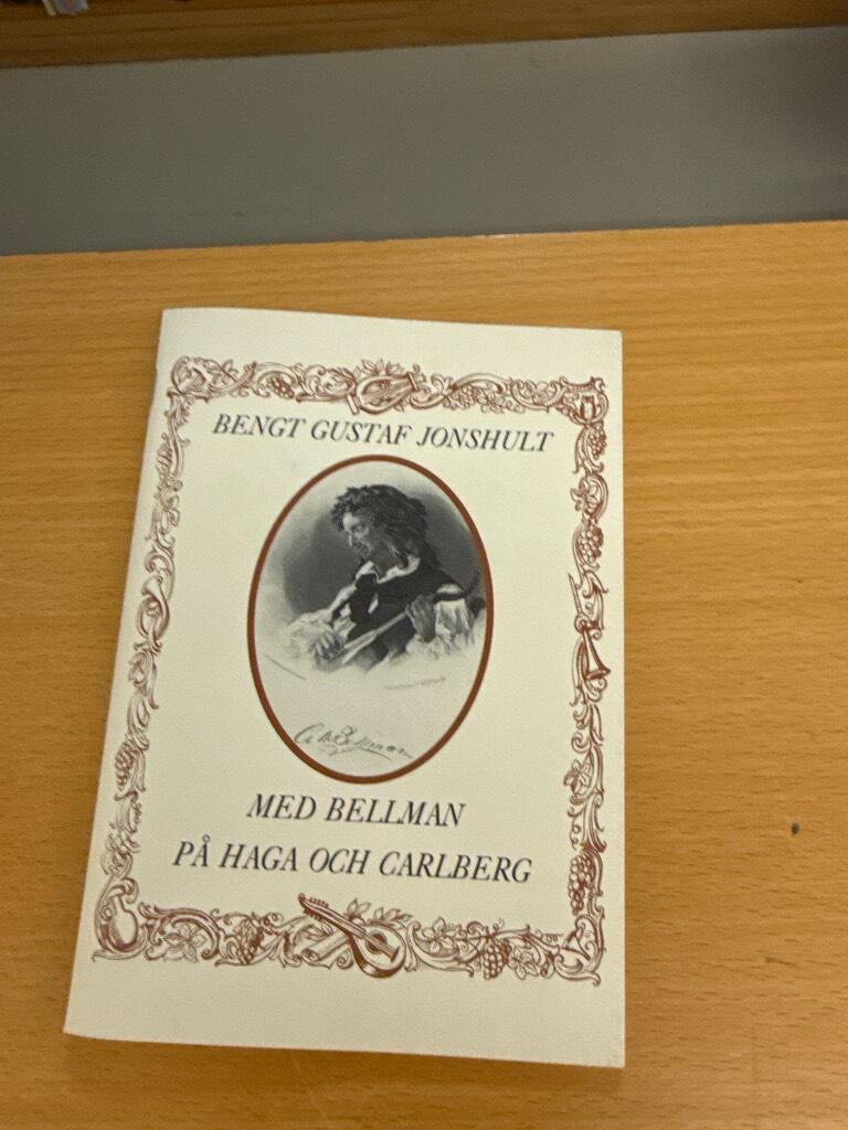 Med Bellman p&aring; Haga och Carlberg