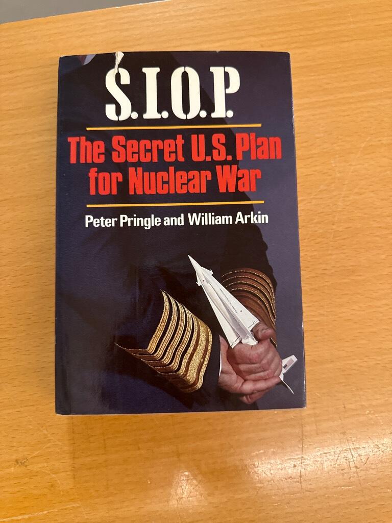 SIOP - the secret U.S. plan for nuclear war
