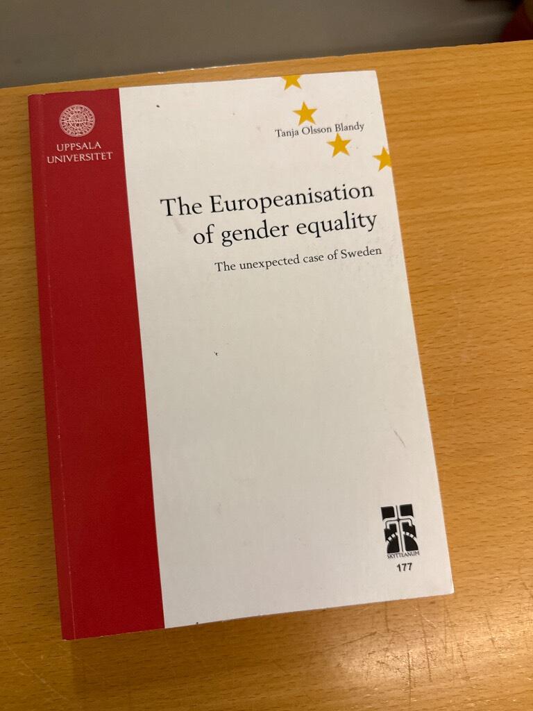 The Europeanisation of gender equality : the unexpected case of Sweden