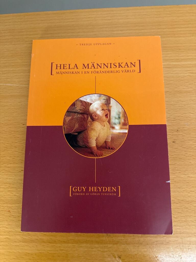 Hela m&auml;nniskan : m&auml;nniskan i en f&ouml;r&auml;nderlig milj&ouml;