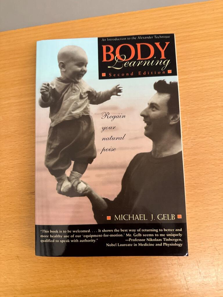 Body learning - an introduction to the Alexander technique