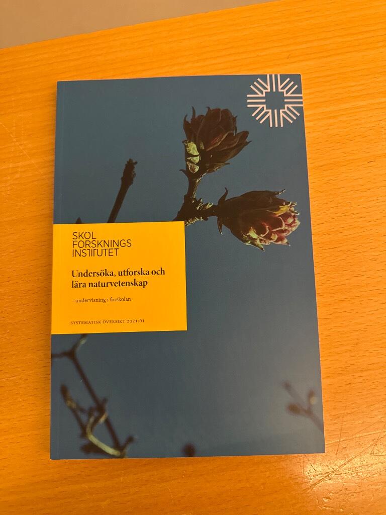 Unders&ouml;ka, utforska och l&auml;ra naturvetenskap - undervisning i f&ouml;rskolan