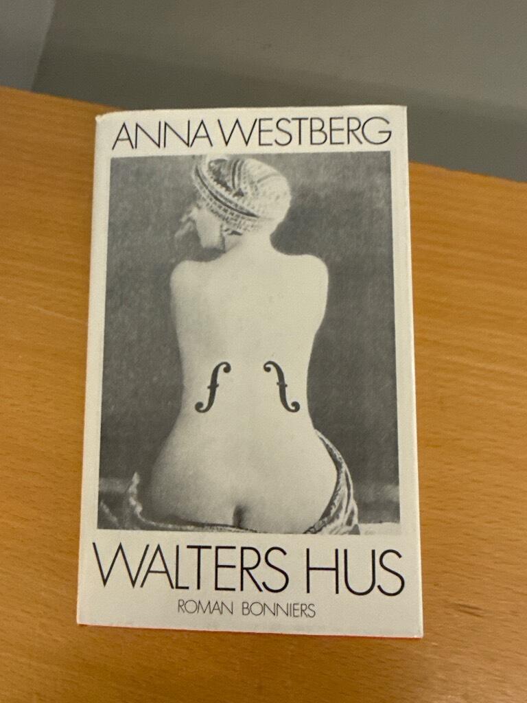 Walters hus - roman i tre delar