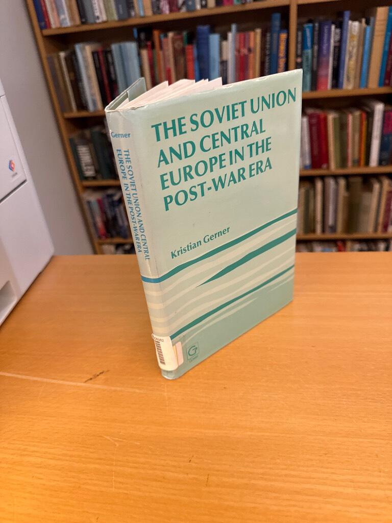 The Soviet Union and Central Europe in the post-war era