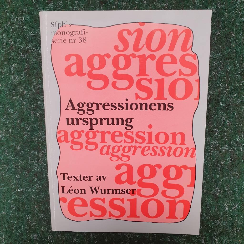 Aggressionens ursprung : texter